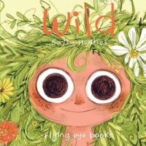 Flying Eye Books- Wild